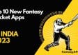 Top 10 New Fantasy Cricket Apps in India 2023